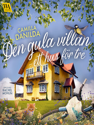 cover image of Den gula villan – ett hus för tre